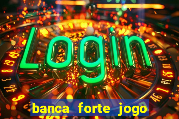 banca forte jogo do bicho app